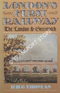 Book cover of London's First Railway - The London & Greenwich by THOMAS, R.H.G.